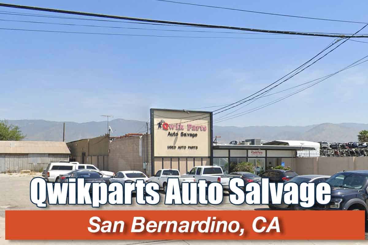 Qwikparts Auto Salvage at 330 6th St, San Bernardino, CA 92410