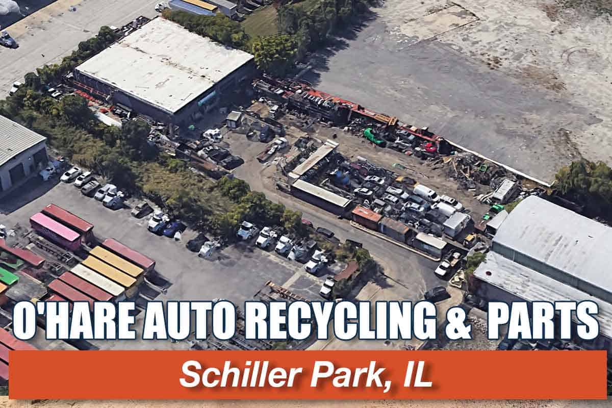 O'HARE AUTO RECYCLING & USED AUTO PARTS at 9355 Bernice Ave, Schiller Park, IL 60176