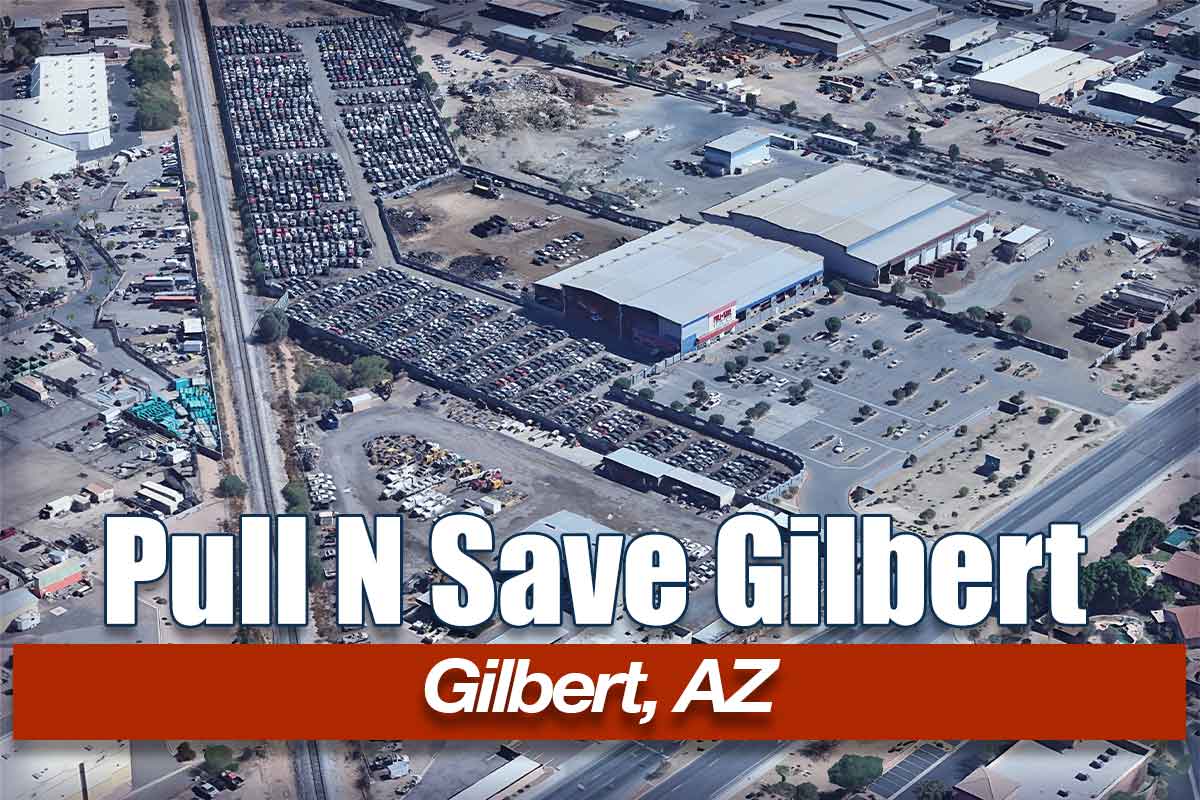 Pull N Save Gilbert at 623 N Cooper Rd, Gilbert, AZ 85233